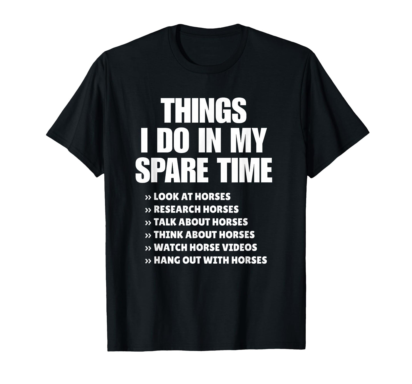 Funny Horse Lover Spare Time Saying T-Shirt