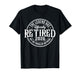 Vintage Retired 2026 Not My Problem Anymore Retirement 2026 T-Shirt
