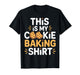 Cookie Baking T-Shirt