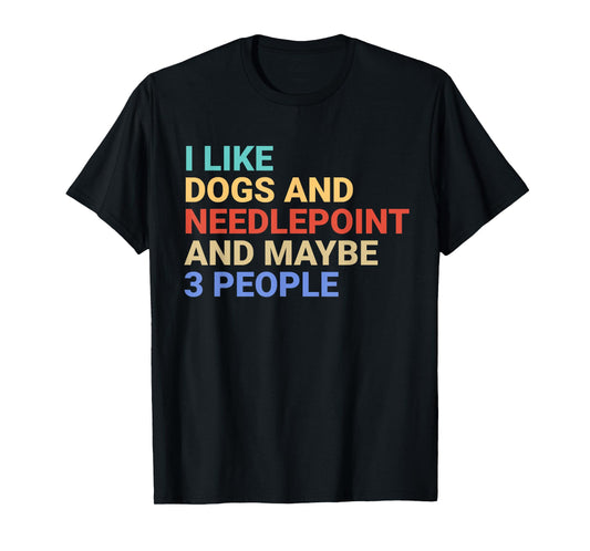 Retro I Like Dogs and Needlepoint Lover Funny T-Shirt