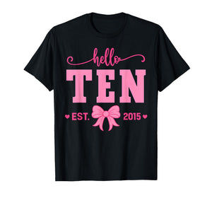 Hello Ten Est 2015 Coquette Bow 10th Birthday Girl T-Shirt