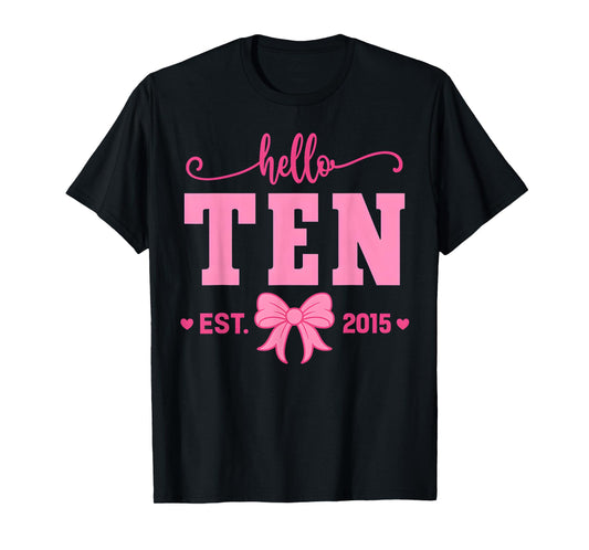 Hello Ten Est 2015 Coquette Bow 10th Birthday Girl T-Shirt