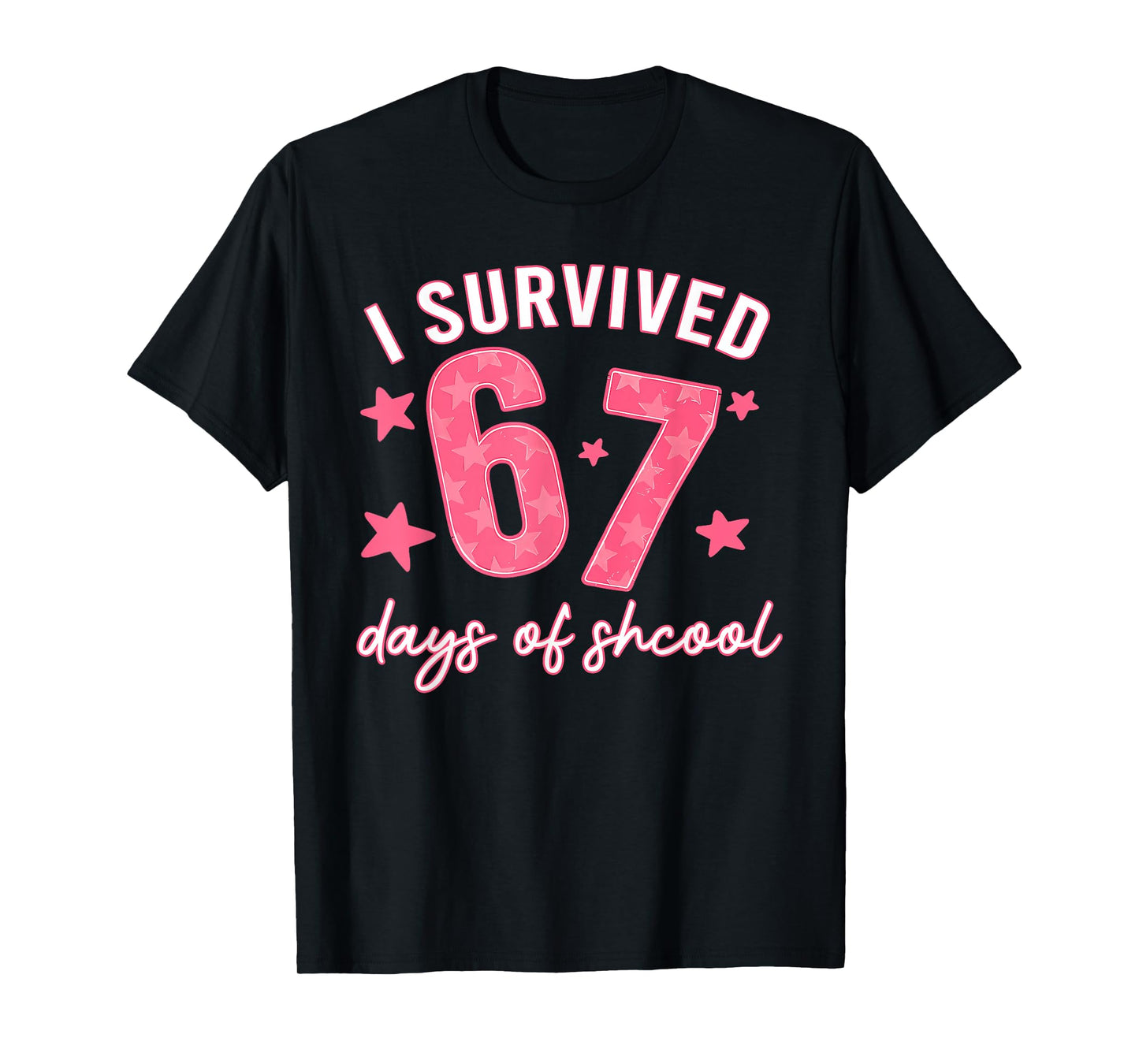 I Survived 67 Days of School Funny 67 Teachers Students Meme T-Shirt
