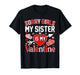 Sorry Girls My Sister is My Valentine Heart Valentine's Day T-Shirt