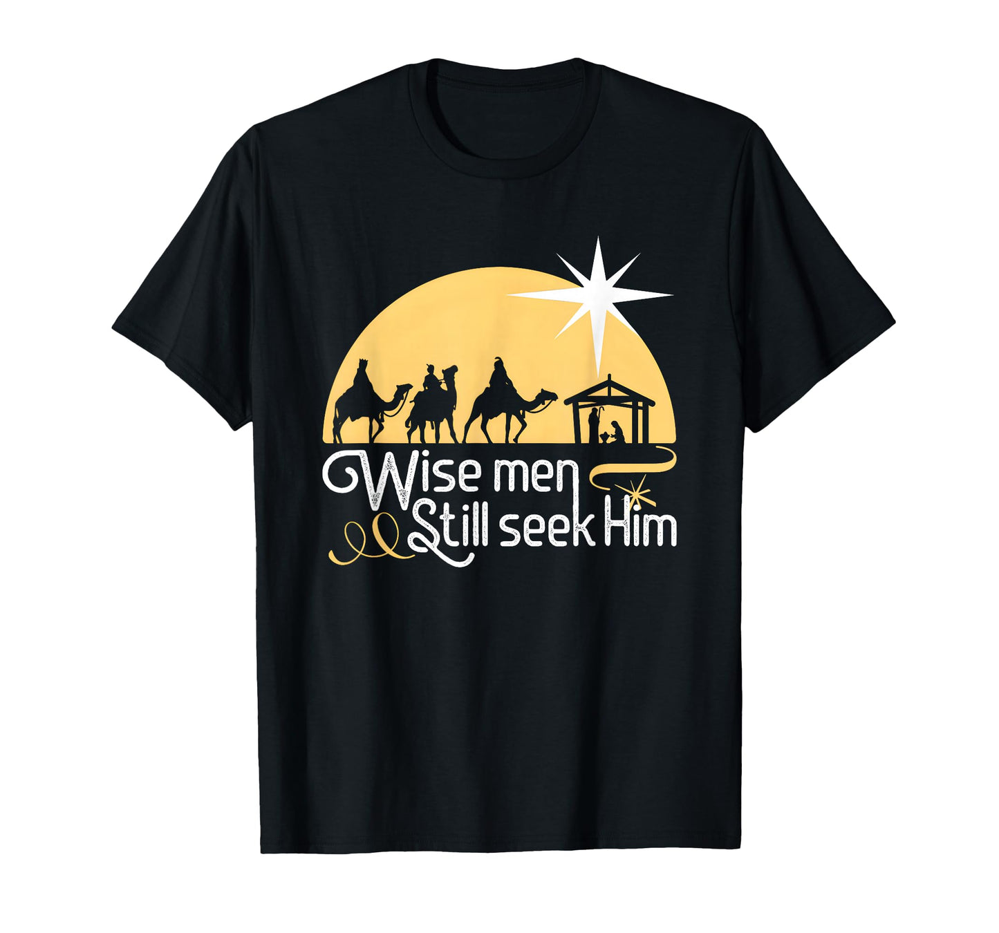 Wise Men Still Seek Him Christian Christmas Jesus Design T-Shirt