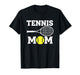 Tennis Mom Team Parent Proud Mom of A Tennis Player T-Shirt
