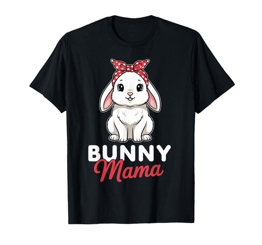 Bunny Mama Women Bunny Rabbit Bunny Lover T-Shirt