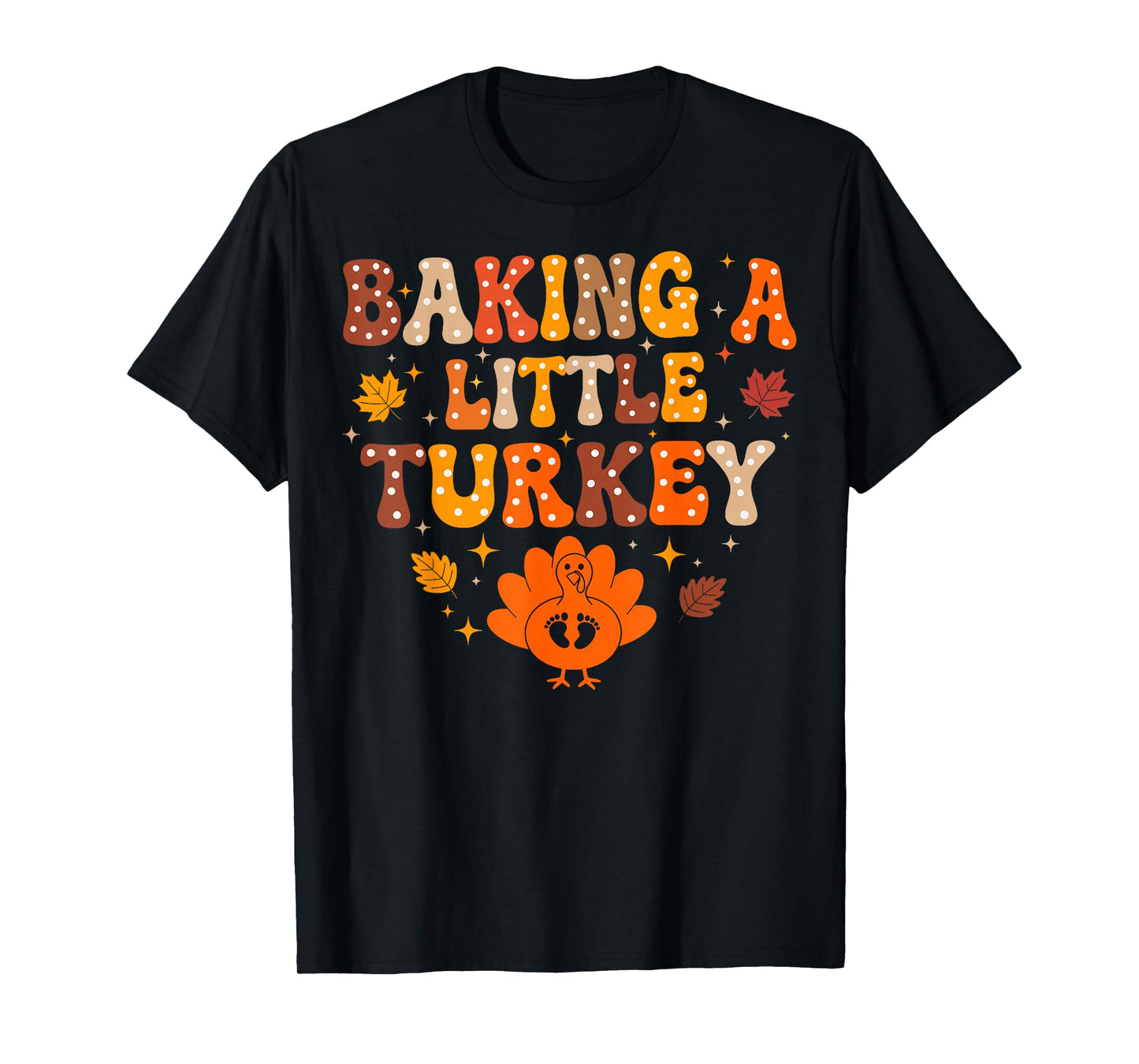 Baking A Little Turkey Thanksgiving Pregnancy Announcement T-Shirt