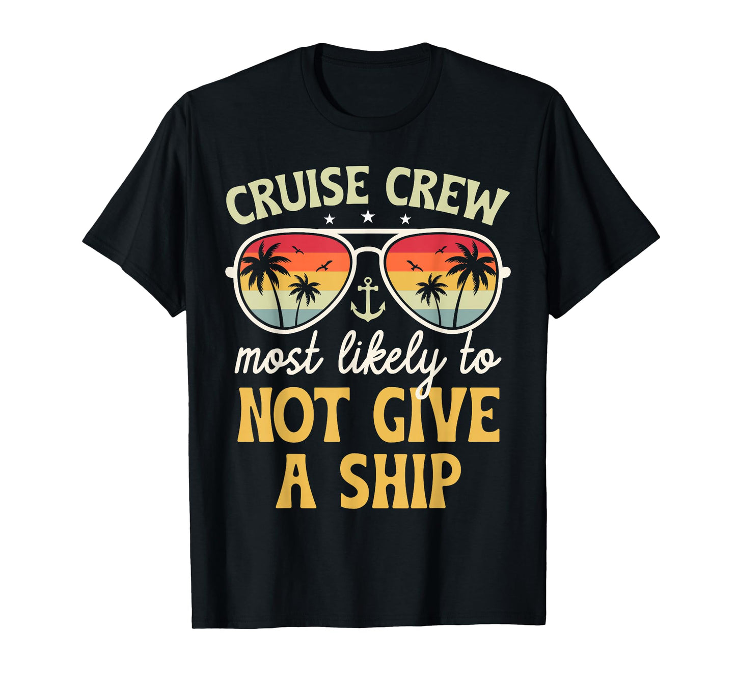 Most Likely to Not Give A Ship Matching Family Cruise 2026 T-Shirt