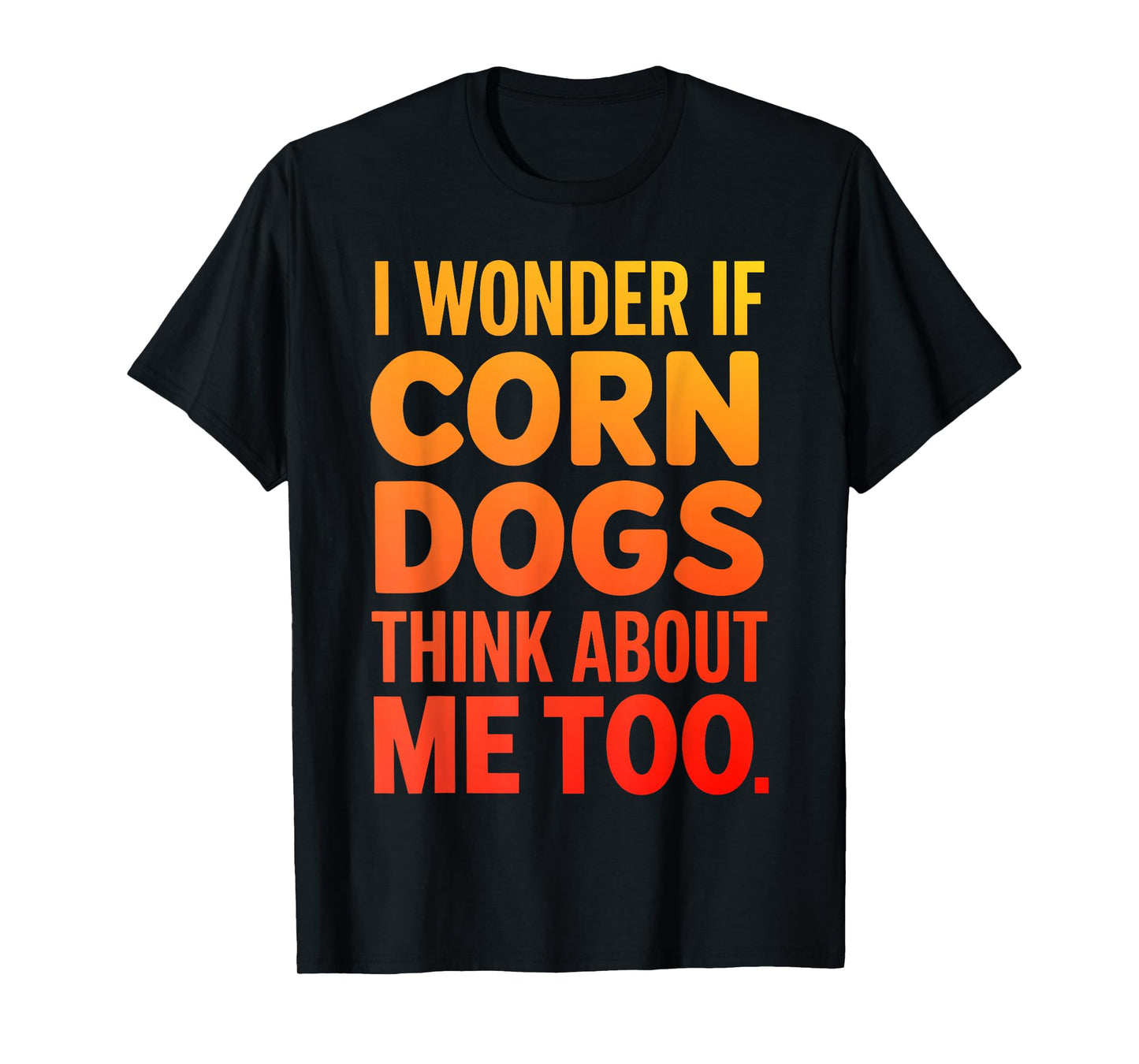 Cool Corn Dog Novelty for Men Women Adult Corn Dog Lover T-Shirt
