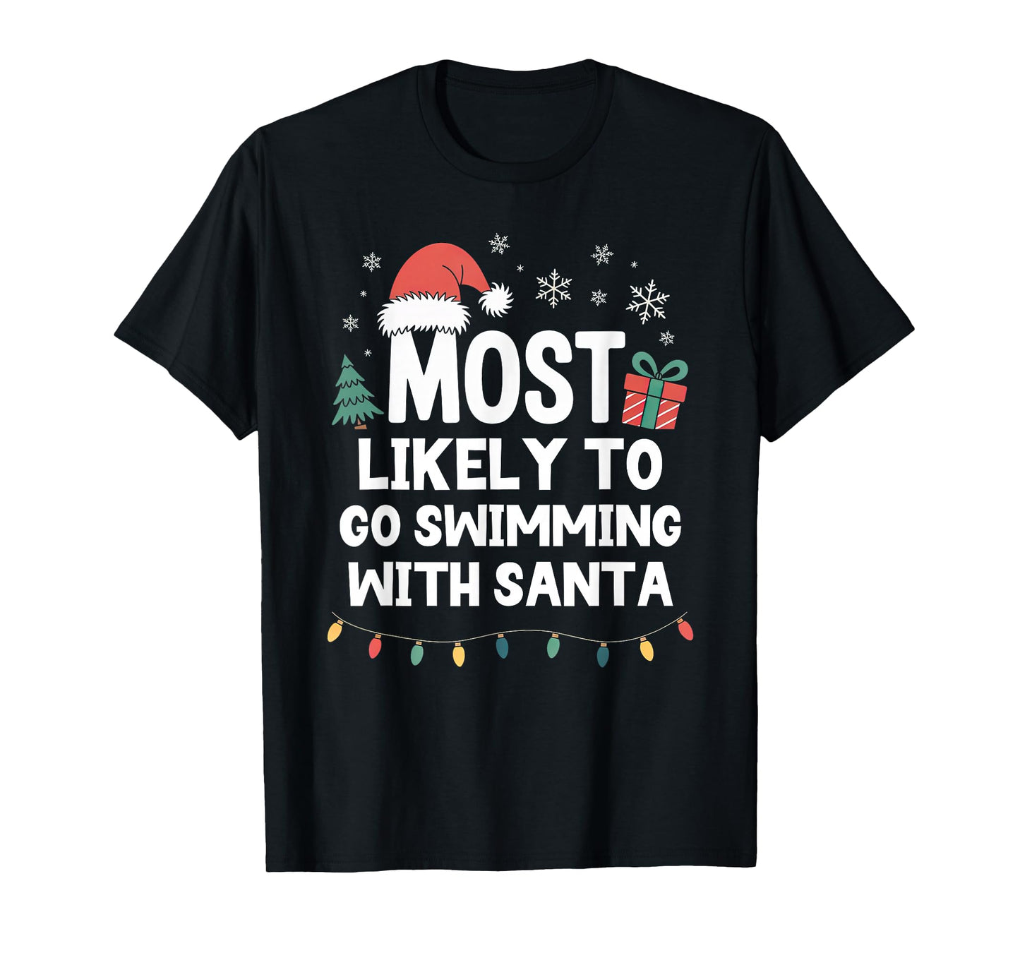 Most Likely to Go Swimming with Santa Christmas Swim Swimmer T-Shirt