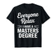 Master Degree Design for Men Women Masters Degree Graduation T-Shirt