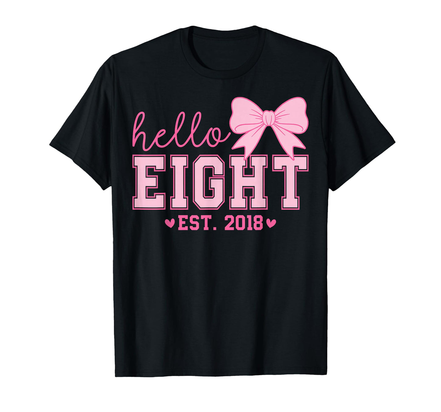 Hello Eight Est 2018 Coquette Bow 8th Birthday Girl T-Shirt