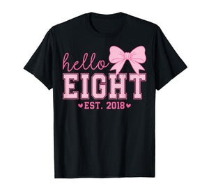 Hello Eight Est 2018 Coquette Bow 8th Birthday Girl T-Shirt