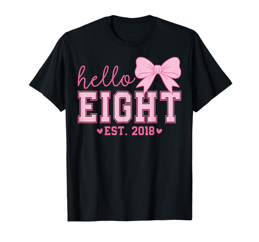 Hello Eight Est 2018 Coquette Bow 8th Birthday Girl T-Shirt