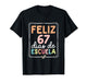 Feliz 67 Dias De Escuela Spanish Teacher 67 Days of School T-Shirt