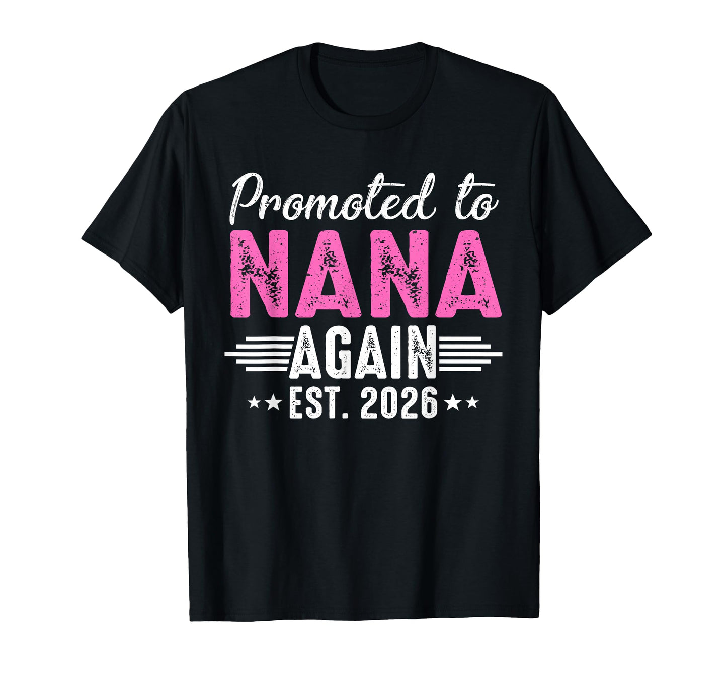 Promoted to Nana Again Est 2026 Family Matching T-Shirt
