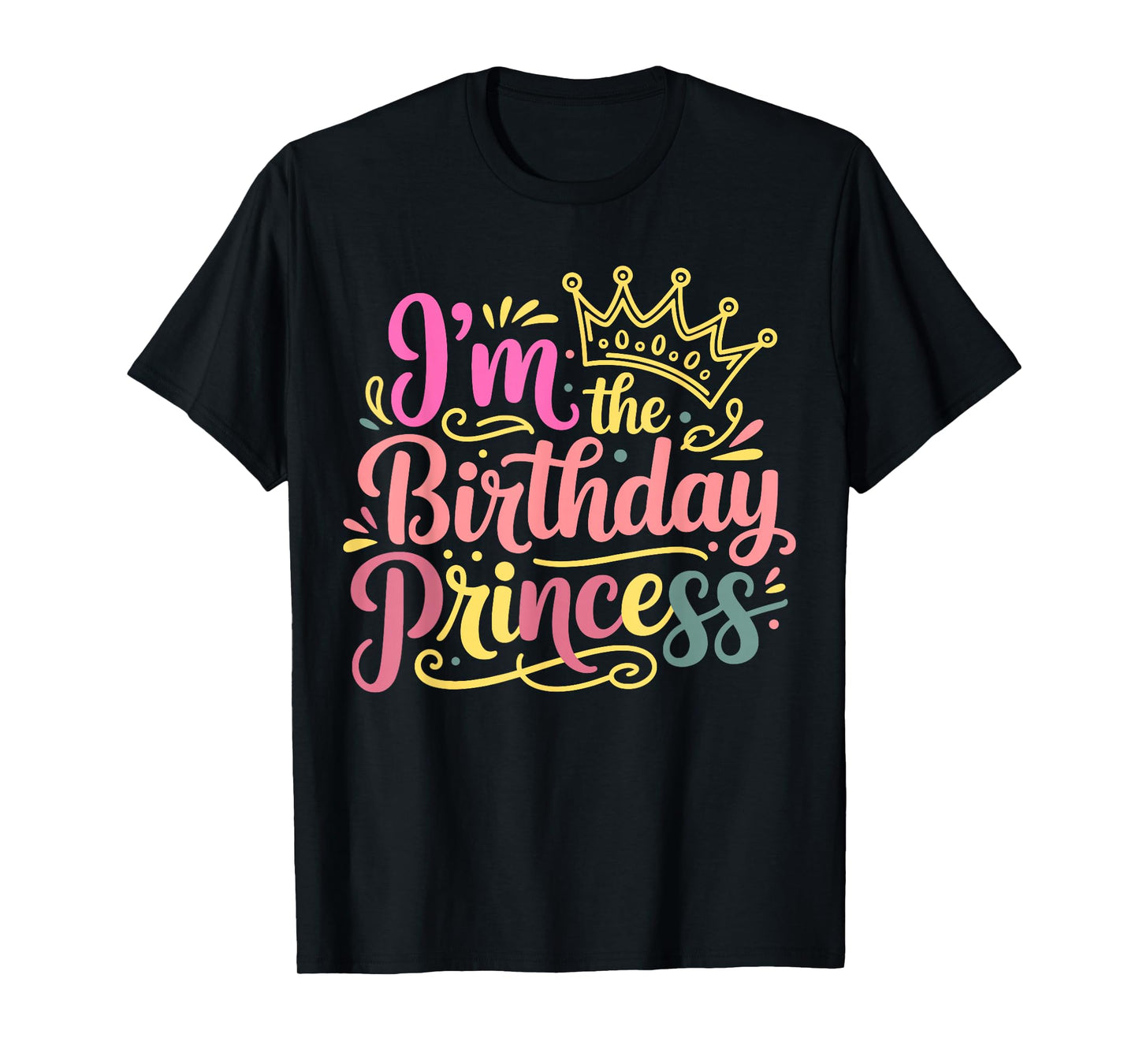 I'm The Birthday Princess Party Birthday Girl T-Shirt