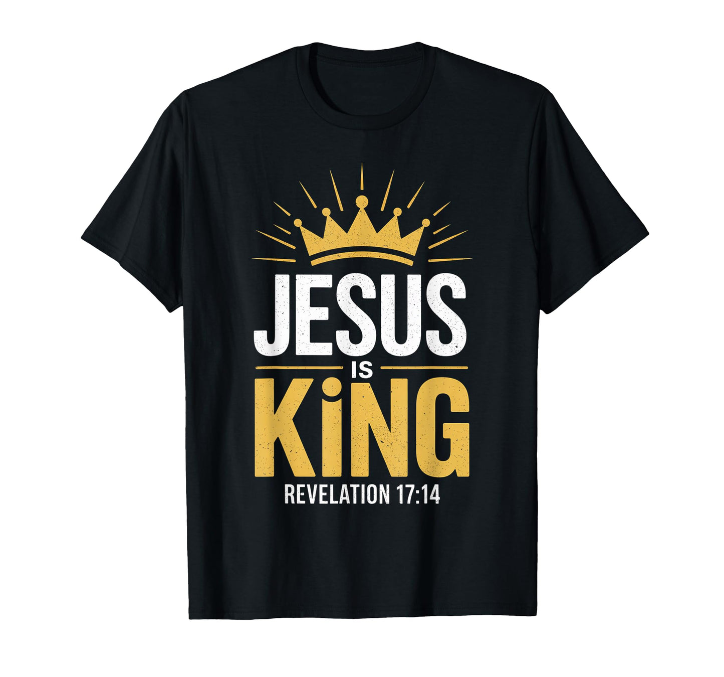 Jesus is King Revelation 17:14 - Christian Religious Bible T-Shirt