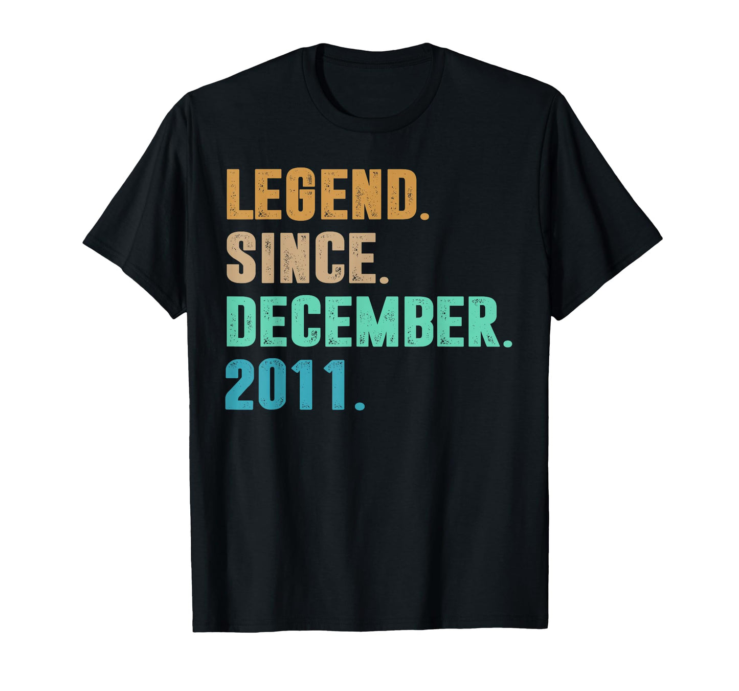 Legend Since December 2011 Birth of Birthday 2011 Legendary T-Shirt