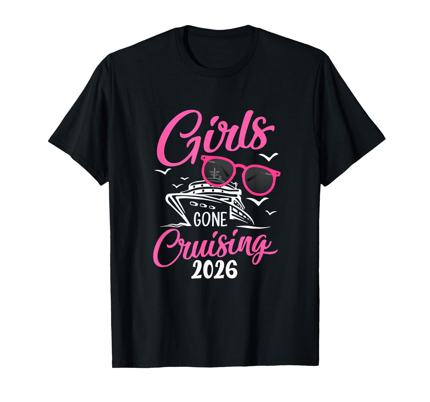 Girls Gone Cruising 2026 Vacation Party Cruise T-Shirt