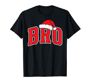 Bro Claus Christmas Matching Family Xmas Pajama Brother T-Shirt