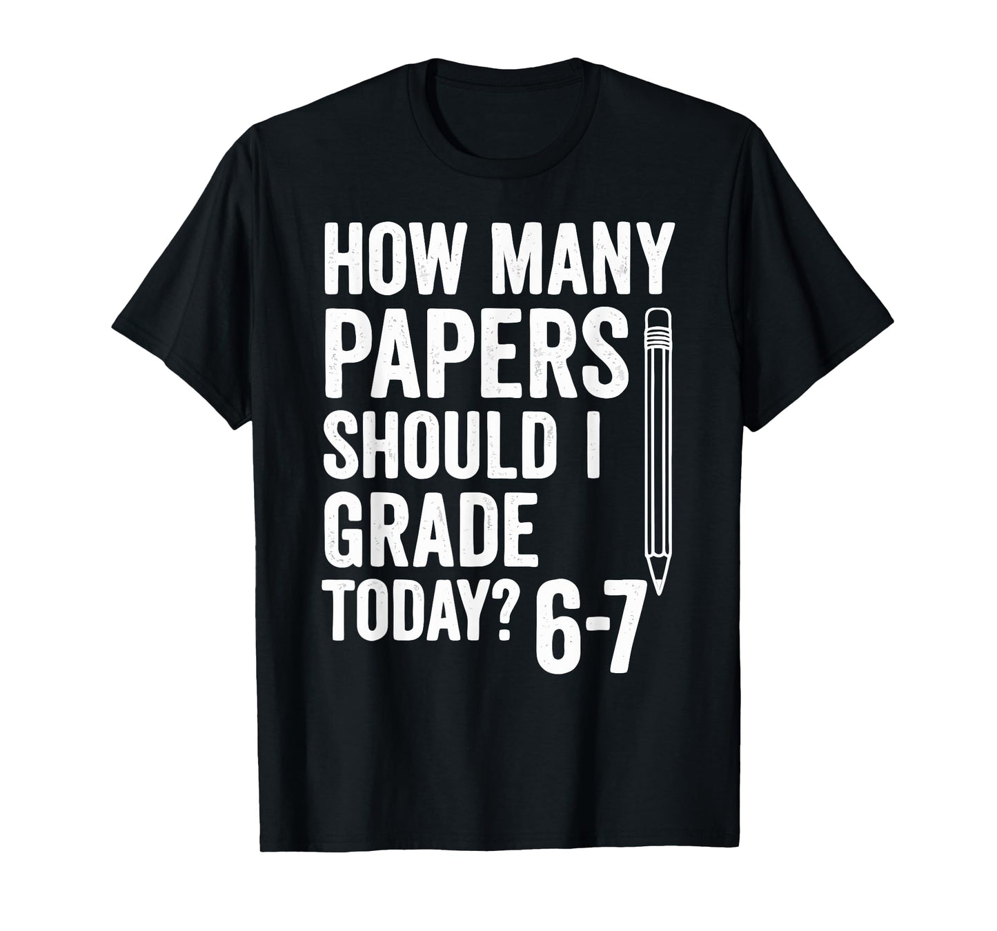 Six Seven Meme Funny 6-7 School Teacher 67 T-Shirt