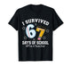 I Survived 67 Days of School Funny Six Seven Pre-k Teacher T-Shirt