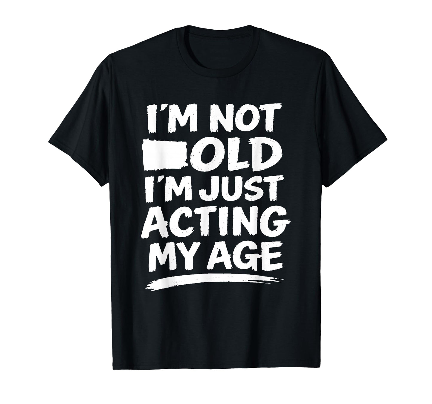 Funny Sarcasm Gag Humor Old Age Joke Conversation Starter T-Shirt