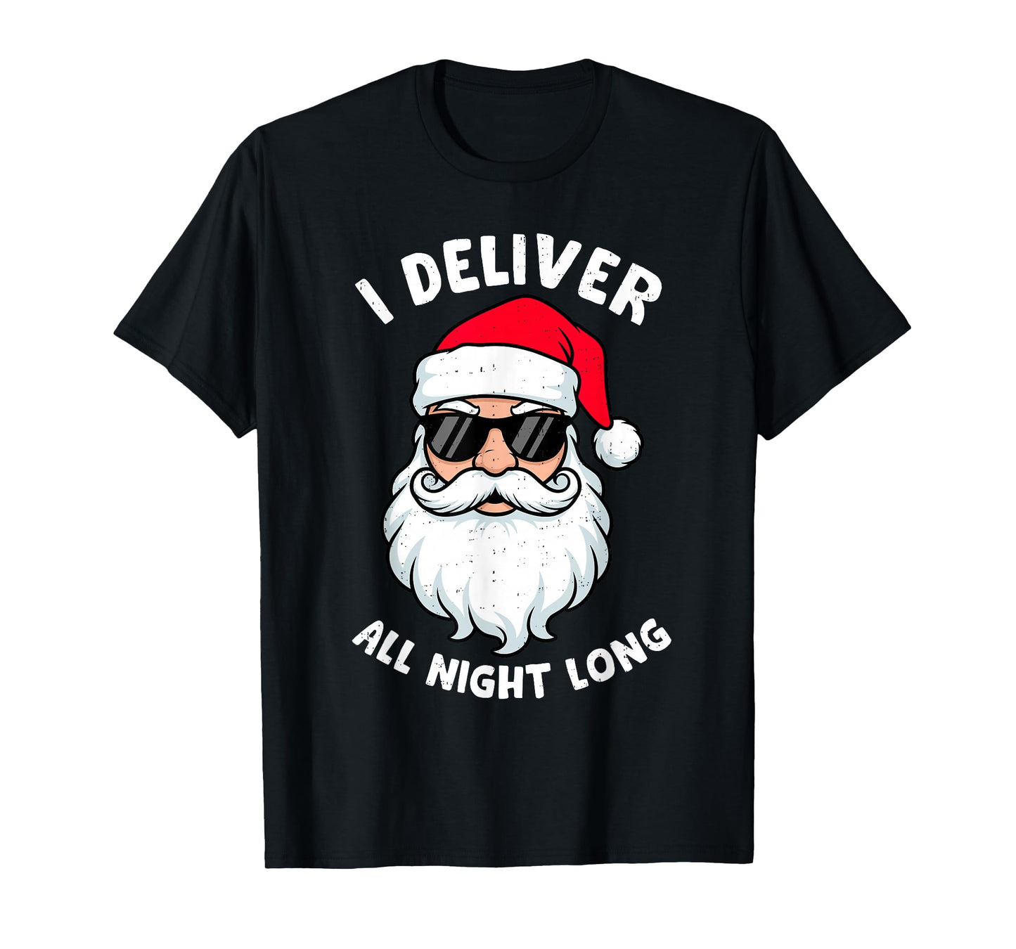 Funny Santa Claus I Deliver All Night Long Christmas Xmas T-Shirt