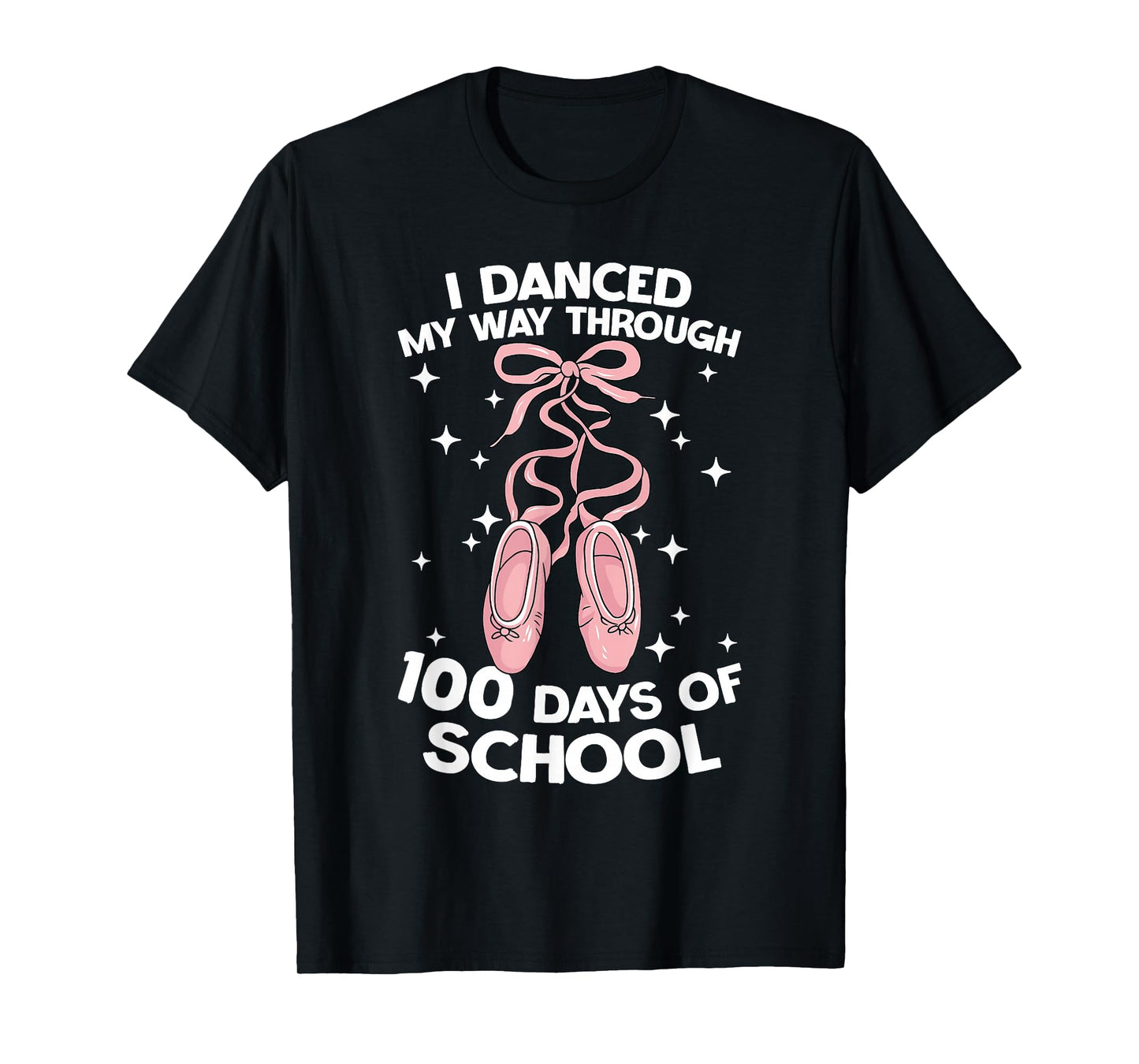 I Danced My Way Through 100 Days of School Cute Awesome T-Shirt