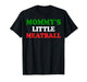 Baby Showers Mommy's Little Meatball T-Shirt