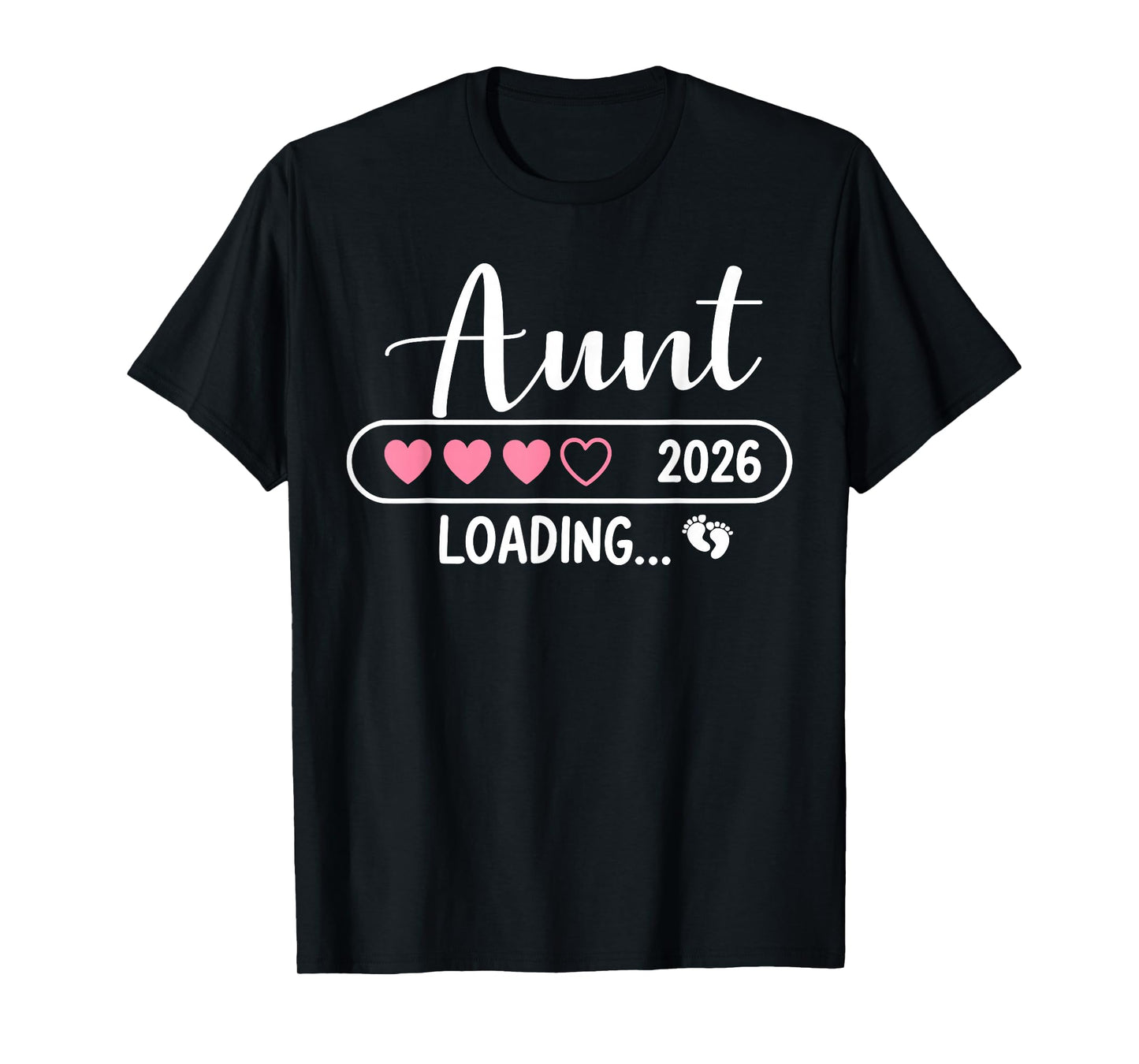 Aunt 2026 Loading New Aunt Est 2026 T-Shirt
