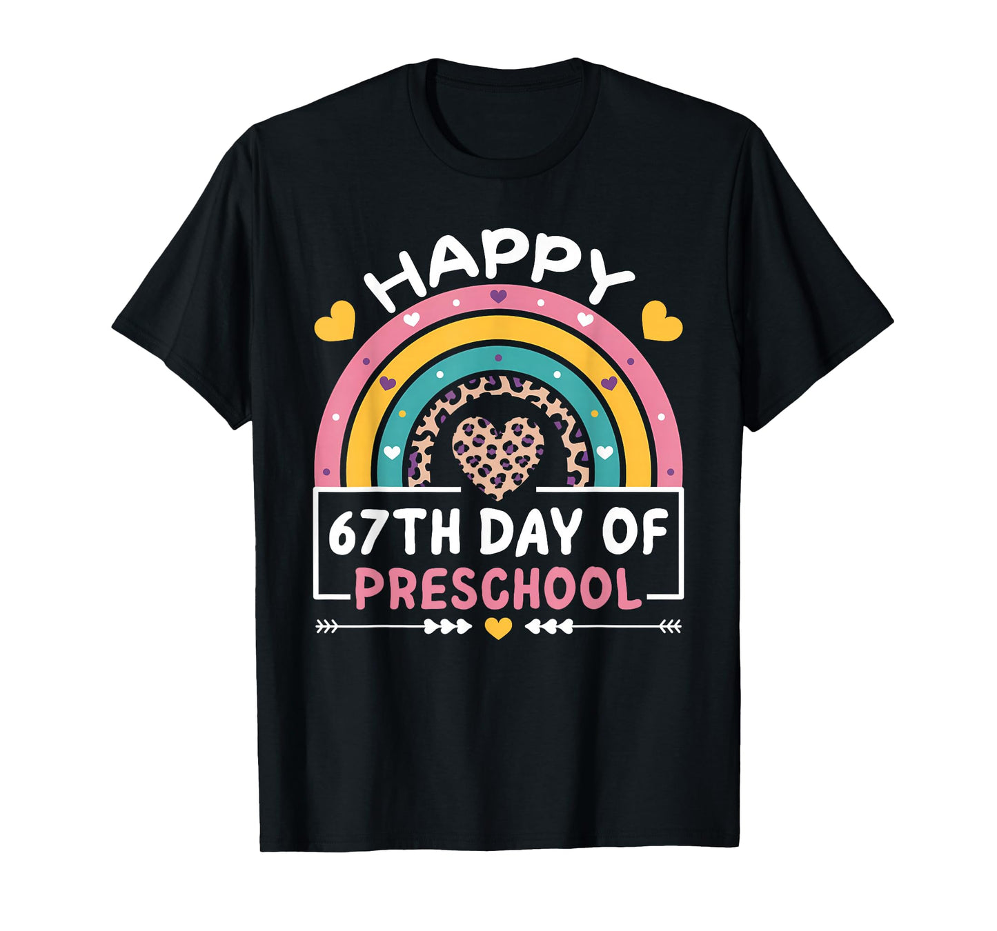 67 Days of School Happy 67th Day of Preschool Teacher T-Shirt