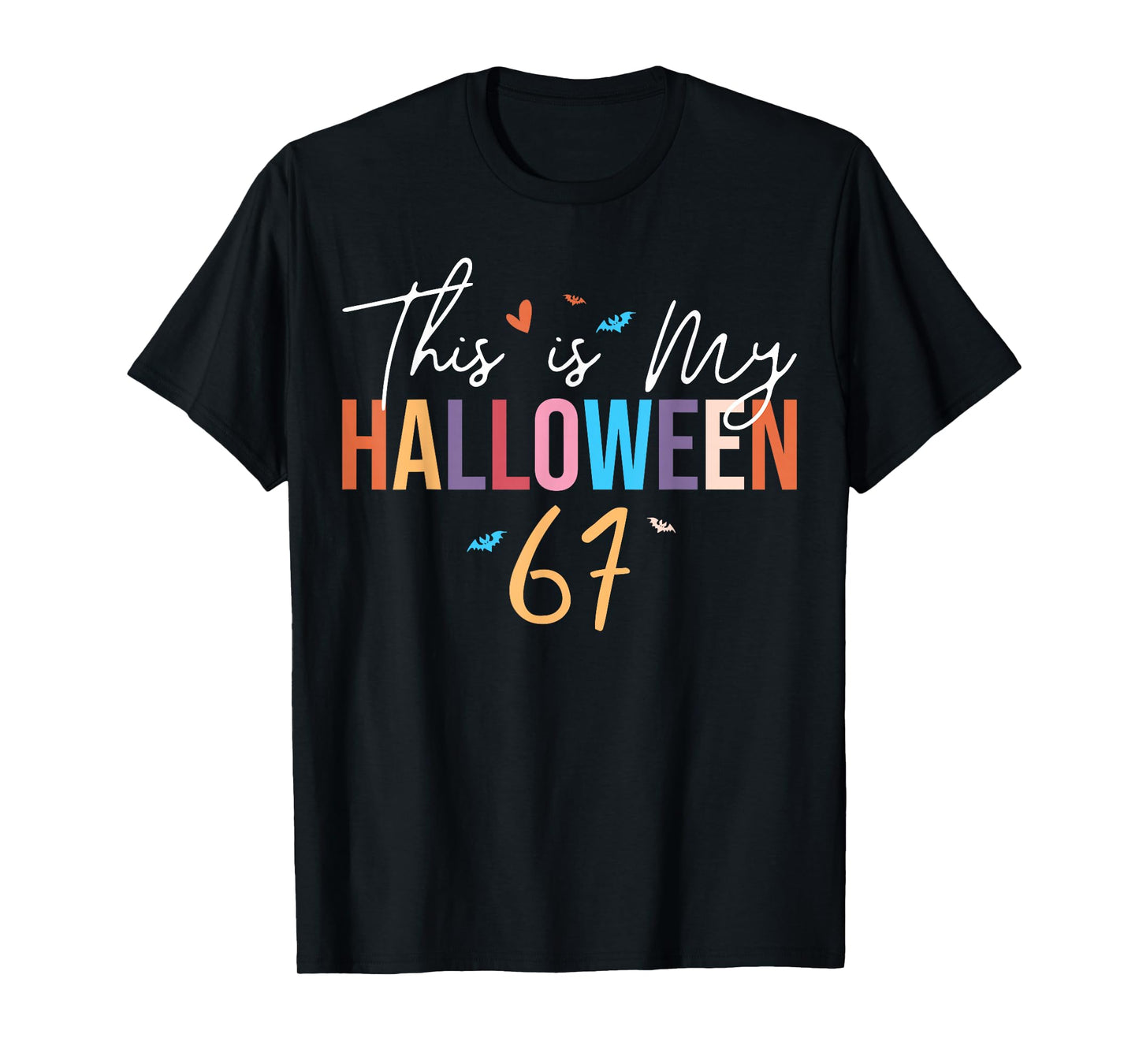 This is My Halloween 67 Funny Six Seven Meme Gen Alpha Slang T-Shirt