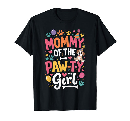 Mommy of The Paw-ty Girl Cute Dog Birthday Mom Party Graphic T-Shirt