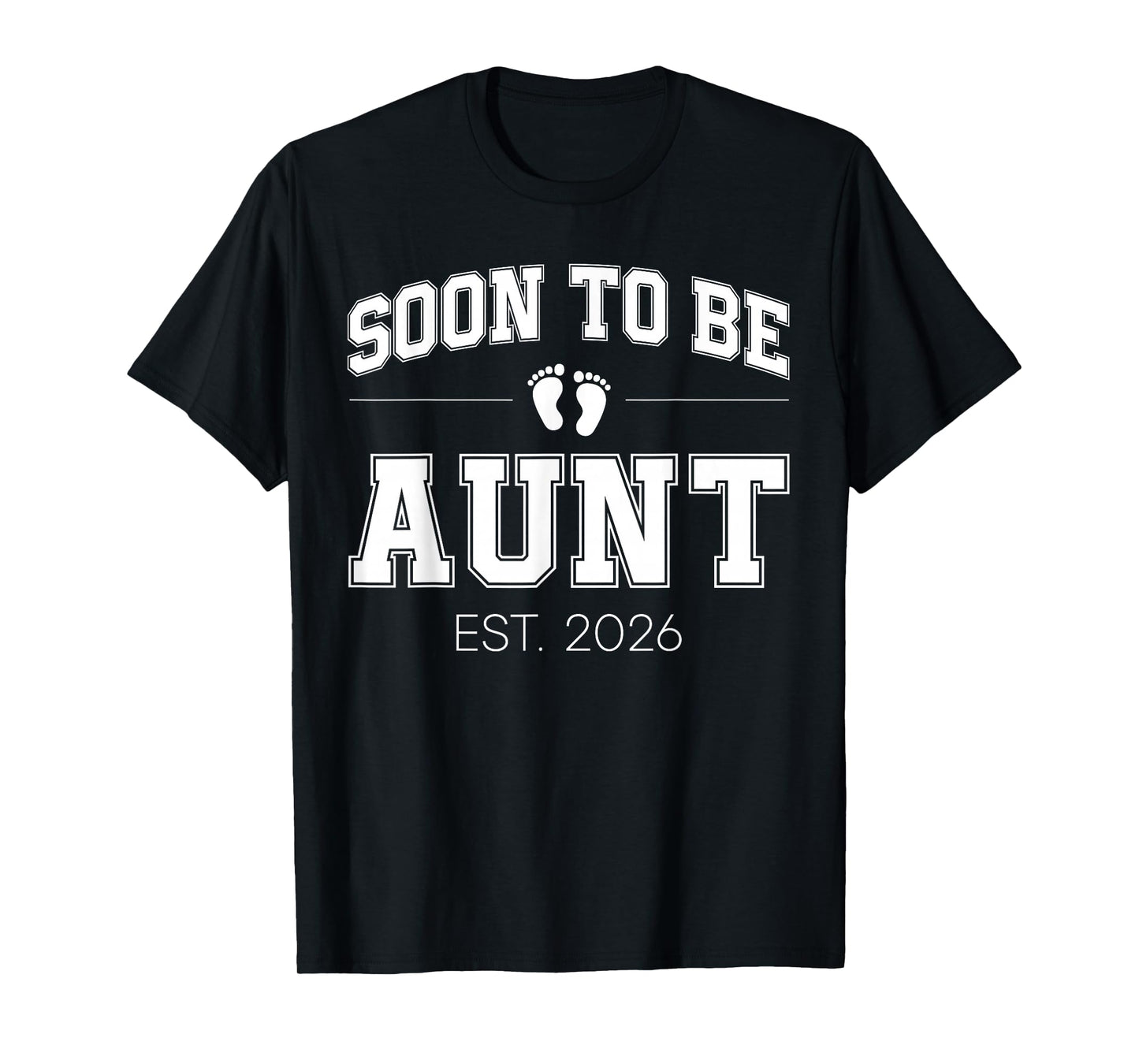 Soon to Be Aunt Est 2026 Varsity First Time Auntie T-Shirt