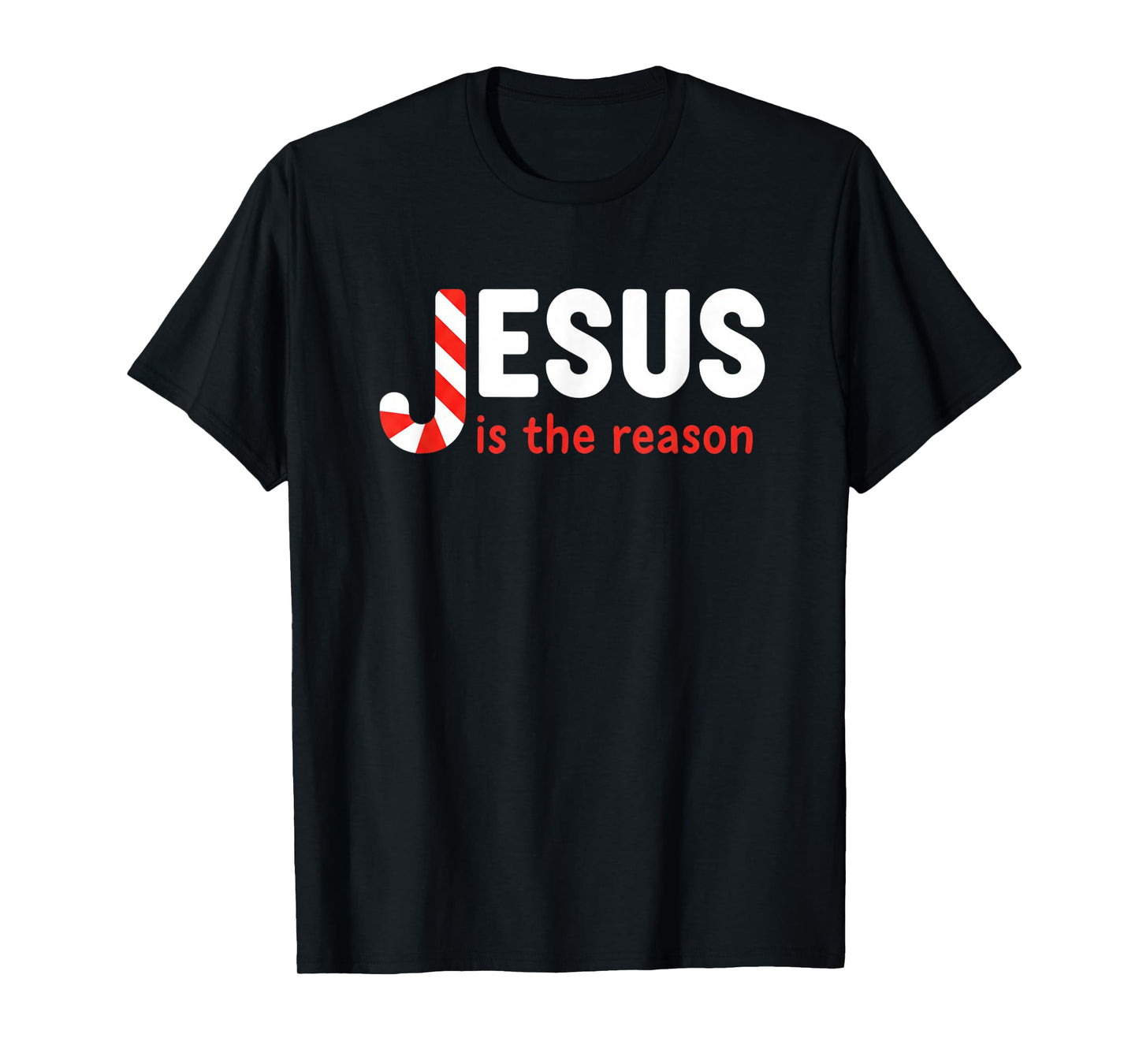 Christian Jesus is The Reason for The Season Christmas Candy T-Shirt