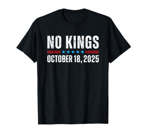 No Kings October 18 2025 T-Shirt