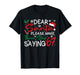 Dear Santa Please Make Them Stop Saying 6-7 Funny Christmas T-Shirt