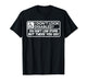 I Don't Look Disabled You Don't Look Stupid But There You Go T-Shirt