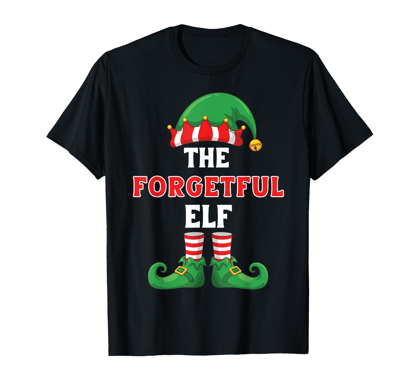 The Forgetful Elf Shirt Funny Sarcastic Christmas Gag Gift T-Shirt