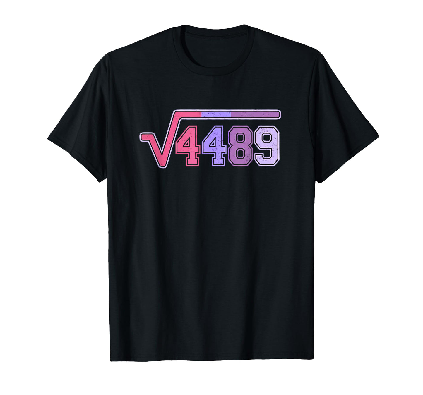 Funny Square Root 4489 6 7 Funny Meme Math Teacher 67 T-Shirt