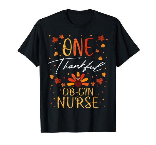 One Thankful OB-GYN Nurse Thanksgiving Fall Vintage T-Shirt