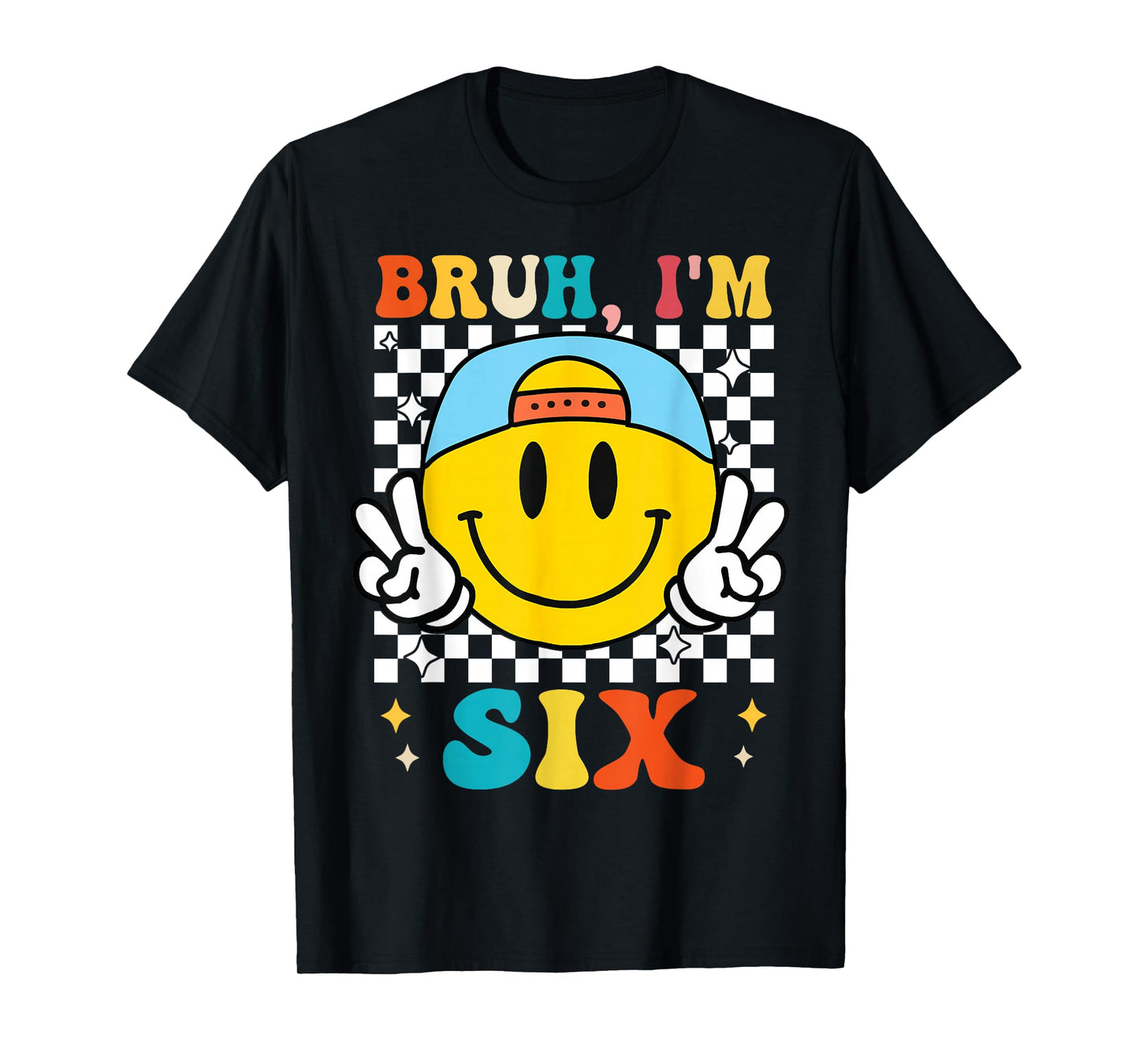 Bruh I'm Six 6 6th Birthday Groovy Boys Girls 6 Years Old T-Shirt