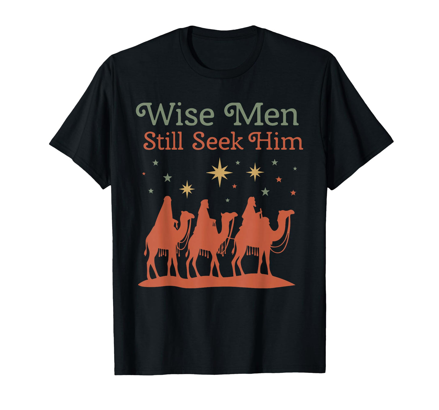 Wise Men Still Seek Him Nativity Scene Christian Christmas T-Shirt