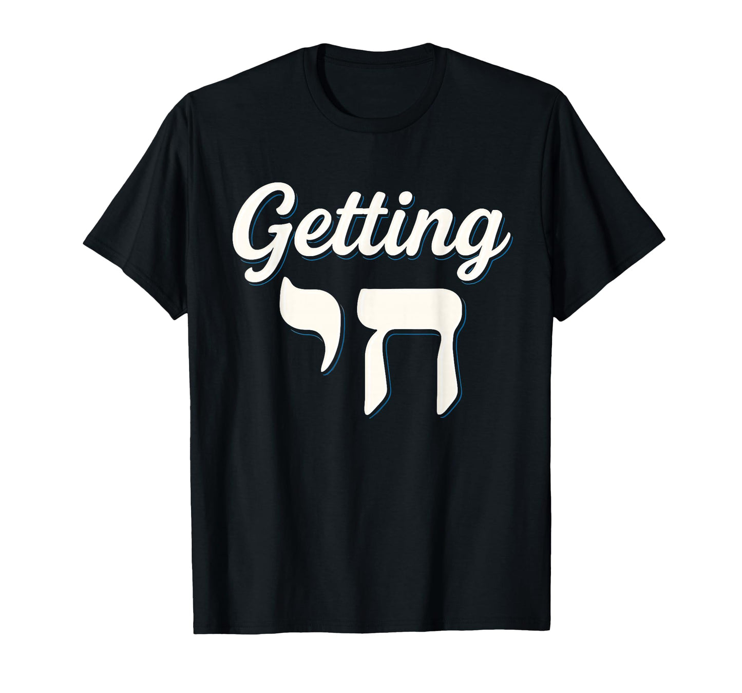 Getting Chai High Funny Jewish Hanukkah Hebrew Humor T-Shirt