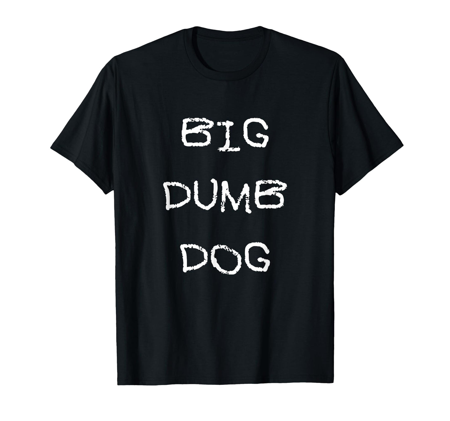 Big Dumb Dog T-Shirt
