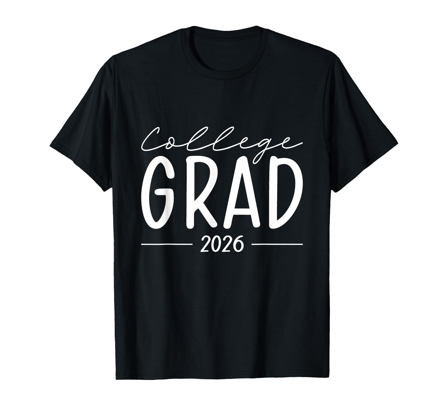 Funny 2026 College Graduate Graduation Grad Students Seniors T-Shirt
