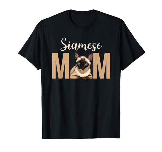 Siamese Cat Mom Siamese Owner Siamese Cat Lover T-Shirt